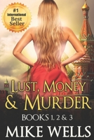 Lust, Money & Murder 151695355X Book Cover