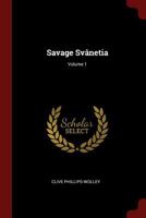 Savage Sv�netia; Volume 1 1375666843 Book Cover