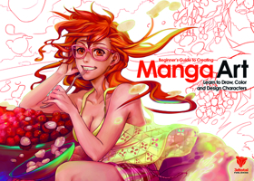 Beginner's Guide to Creating Manga Art: Learn to Draw, Color and Design Characters 0956817165 Book Cover