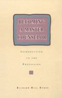 Becoming a Master Counselor: Introduction to the Profession 0534251102 Book Cover