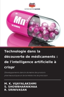 Technologie dans la découverte de médicaments: de l'intelligence artificielle à crispr (French Edition) 6208339448 Book Cover