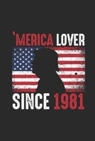 Merica Lover Since 1981: Small Lined Notebook (6 X 9 -120 Pages) - Gift Idea For American, American Flag and Birthday 1695977114 Book Cover