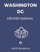 Washington Driver Manual: Safety tips and Guide B0CWCXPM37 Book Cover
