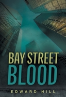 Bay Street Blood 1525564196 Book Cover