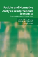 Positive and Normative Analysis in Inter: Essays in Honour of Hiroshi Ohta 1349339148 Book Cover