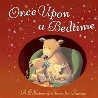 Once Upon a Bedtime: Anthology 1848950004 Book Cover