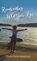 Remember Who You Are 1787192237 Book Cover