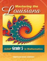 Passing the Louisiana iLeap Grade 5 in Math 1598072420 Book Cover