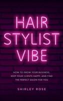 Hair Stylist Vibe 0578530279 Book Cover