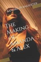 The Making of Amanda & Alex B0DCFRFD16 Book Cover