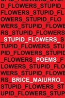 Stupid Flowers 0998890219 Book Cover