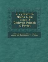 Z Vypravov N Na Eho Lidu: Vinek Z Eskych Poh Dek a Pov St 1286975522 Book Cover