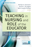 Teaching in Nursing and Role of the Educator: The Complete Guide to Best Practice in Teaching, Evaluation and Curriculum Development 0826140130 Book Cover