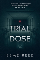 Trial Dose B0HD969KVP Book Cover