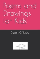 Poems and Drawings for Kids B087L8DXCC Book Cover