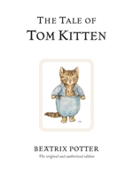 The Tale of Tom Kitten 0723247773 Book Cover