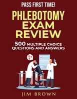 PHLEBOTOMY EXAM REVIEW B0CFZFXBX1 Book Cover