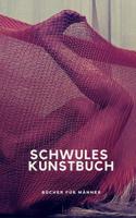 Schwules Kunstbuch 0368452417 Book Cover
