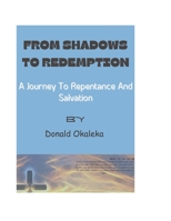 From Shadows To Redemption: A Journey To Repentance And Salvation B0CHLHFP62 Book Cover