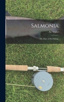 Salmonia: Or, Days of Fly Fishing, B0BPYTZSLW Book Cover