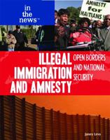 Illegal Immigration and Amnesty: Open Borders and National Security 1435885481 Book Cover
