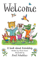 Welcome: A Book about Friendship B0DPJTJZD1 Book Cover