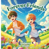 Forever Friends: Two Friends, One Treasure, and a Big Lesson B0DXPY95XG Book Cover