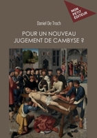 Pour un nouveau jugement de Cambyse ?: La justice belge en question 2342369573 Book Cover