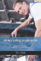 Hero's Hell to Heaven B0HC54FJDW Book Cover
