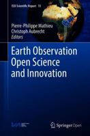 Earth Observation, Open Science and Innovation 1013269365 Book Cover