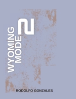 Wyoming Mode 2 B0BNV3V2T4 Book Cover