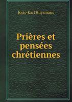 Pri�res et pens�es chr�tiennes 3967878023 Book Cover