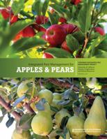 Integrated Pest Control Management for Apples and Pears (Publication / University of California, Statewide Integrated Pest Management Project, 3340) 1879906422 Book Cover