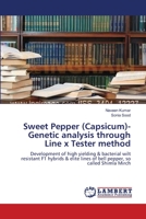Sweet Pepper (Capsicum)- Genetic analysis through Line x Tester method 3659143766 Book Cover
