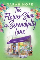 The Flower Shop on Serendipity Lane: A journey of self-belief, love and second chances B0915V5HS2 Book Cover