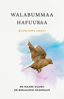 Walabummaa Hafuuraa (Liberty to the Captives): Qajeelfama Leenjii 0648420892 Book Cover