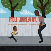 Uncle Charles And Me! 1645508366 Book Cover