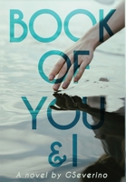 Book of You & I: When Two Souls Collide 1088226450 Book Cover