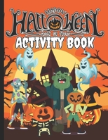 HALLOWEEN: Activity Books: Activity Books For Kids Aged 4-8! Halloween Coloring Books, Letter Tracing, Math Activity, Word Search B09DFFZ2XZ Book Cover