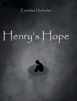 Henry's Hope 1638859418 Book Cover