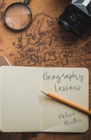 Geography Lessons 1947653903 Book Cover