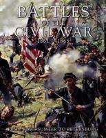Battles of the Civil War, 1861-1865: From Fort Sumter to Petersburg 1435132726 Book Cover