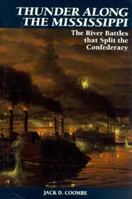 Thunder Along the Mississippi: The River Battles That Split The Confederacy 0553379674 Book Cover