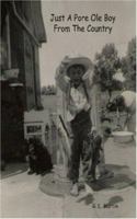 Just a Pore OLE Boy from the Country 1419640321 Book Cover