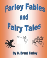 Farley Fables and Fairy Tales 1734863390 Book Cover