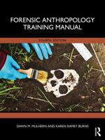 Forensic Anthropology Training Manual 1032721456 Book Cover