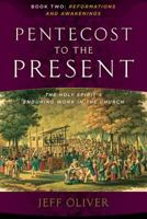 Pentecost To The Present: Book 2: Reformations and Awakenings 091210631X Book Cover