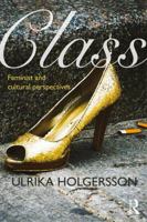 Class: Feminist and Cultural Perspectives 1138886831 Book Cover