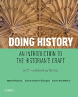 Doing History: An Introduction to the Historian's Craft 0199939810 Book Cover