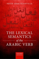The Lexical Semantics of the Arabic Verb 0198792735 Book Cover